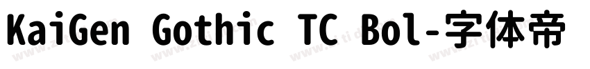 KaiGen Gothic TC Bol字体转换
